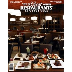 Great Kosher Restaurants Magazine - 2011 International ed
