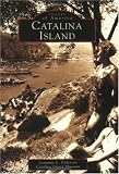 Catalina Island (Images of America: California)
