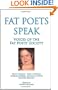 Fat Poets Speak: Voices of the Fat Poets' Society