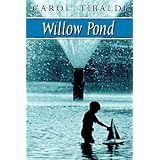 Willow Pond ~ Carol Tibaldi