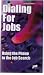 Dialing for Jobs [VHS]