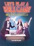 Let's Play a Bible Game!: 48 Reproducible Scripture Games and Puzzles for the Overhead Projector