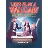 Let's Play a Bible Game!: 48 Reproducible Scripture Games and Puzzles for the Overhead Projector