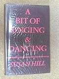 A bit of singing and dancing