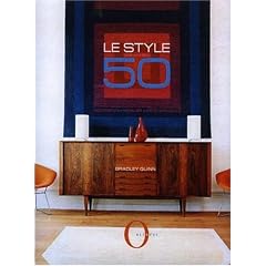 Le style des ann�es 50 : D�coration ; Mobilier ; Arts appliqu�s