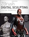 ZBrush Digital Sculpting Human Anatomy