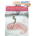 MACHINE EMBROIDERY ON DIFFICULT FABRICS