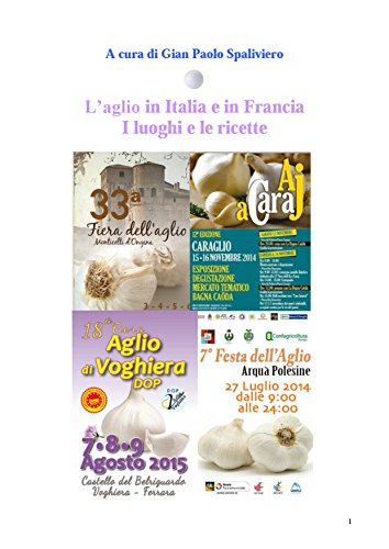 L'aglio in Italia e in Francia - I luoghi e le ricette (Italian Edition)