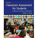 Classroom Assessment for Students in Special and General Education (3rd Edition)