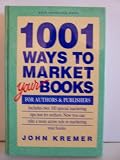 1001 Ways to Market Your Books