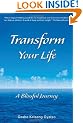 Transform Your Life: A Blissful Journey