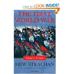 The First World War - Volume 1: To Arms