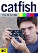 Catfish The TV Show: Season 1