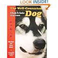 The Well-Connected Dog: A Guide to Canine Acupressure by Amy Snow, Nancy Zidonis, and Carla Stroh