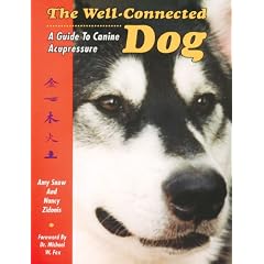 The Well-Connected Dog: A Guide to Canine Acupressure
