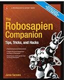 Books: Medium picture for The Robosapien Companion. Tips, Tricks, and Hacks  Technology in Action 
