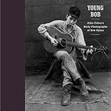 Young Bob: John Cohen's Early Photographs of Bob Dylan