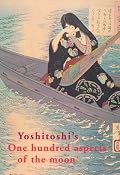 Yoshitoshi's One Hundred Aspects of the Moon