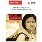 First Aid CPR AED for Schools And the Community by American Red Cross