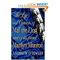The Life and Opinions of Maf the Dog, and of his friend Marilyn Monroe