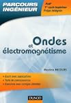 Ondes et �lectromagn�tisme : PeiP 1er...