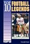 Top 10 Football Legends (Sports Top 10)