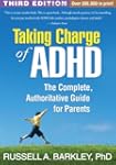 Taking Charge of ADHD, Third Edition:...