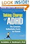 Taking Charge of ADHD, Third Edition: The Complete, Authoritative Guide for Parents