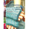 Accessoires faciles au crochet avec des perles