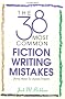 The 38 Most Common Fiction Writing Mistakes