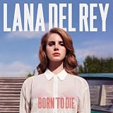 Born To Die (Deluxe Edition Digipack inkl. 3 Bonus Tracks)