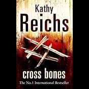 Cross Bones: Temperance Brennan, Book 8 | Kathy Reichs