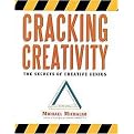 Cracking Creativity (The Secrets of Creative Genius) (Illustrated) (Paperback)