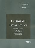 California Legal Ethics, 7th (American Casebook)