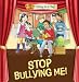 Stop Bullying Me! (Putting on a Play)