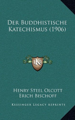 Produkt-Bild: Der Buddhistische Katechismus (1906)