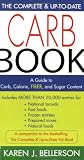 The Complete and Up-to-Date Carb Book: A Guide to Carb, Calorie, Fiber, and Sugar Content