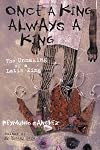 Once a King, Always a King