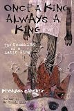 Once a King, Always a King: The Unmaking of a Latin King
