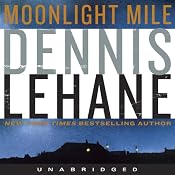 Moonlight Mile | [Dennis Lehane]
