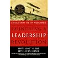 Launching a Leadership Revolution: Mastering the Five Levels of Influence