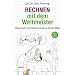 Rechnen mit dem Weltmeister: Mathematik und Ged�chtnistraining f�r den Alltag