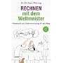 Rechnen mit dem Weltmeister: Mathematik und Ged�ch&hellip von Gert Mittring