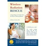 Wireless Radiation Rescue: Safeguarding Your Family from the Risks of Electro-Pollutionby Kerry Crofton