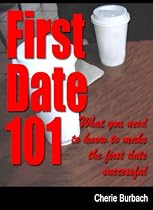First Date 101-From Free Kindle Books Library Click to Download Free Kindle Book -> First Date 101