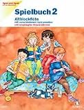 Schule f&uuml;r die Alt-Blockfl&ouml;te - Mit Einbeziehung der Sopran-Blockfl&ouml;te: Spielbuch Altblockfl&ouml;te, H.2: BD 2 (Spiel und Spa&szlig; mit der Blockfl&ouml;te) - Gudrun Heyens, Gerhard Engel