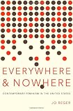 Everywhere and Nowhere: Contemporary Feminism in the United States