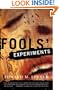 Fools' Experiments