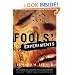 Fools' Experiments