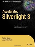 Accelerated Silverlight 3 (Books for Professionals by Professionals)